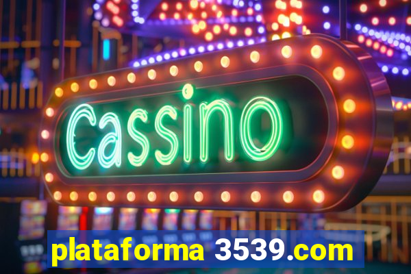 plataforma 3539.com